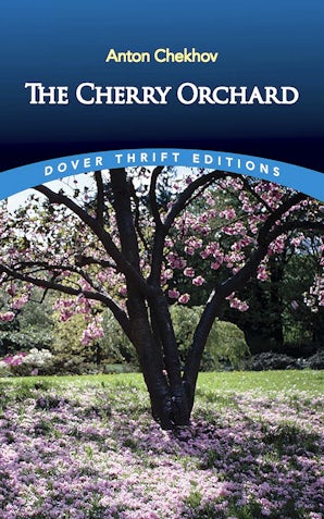 The Cherry Orchard – Dover Publications