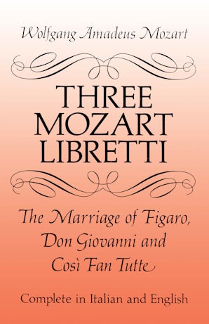 Three Mozart Libretti – Dover Publications