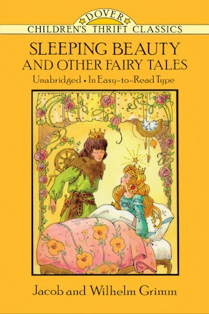 Sleeping Beauty and Other Fairy Tales – Dover Publications