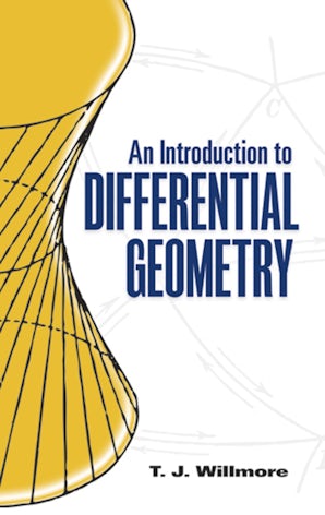 An Introduction to Differential Geometry – Dover Publications