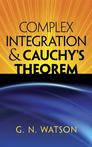 Complex Integration and Cauchy's Theorem