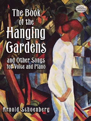 The Book of the Hanging Gardens and Other Songs for Voice and Piano