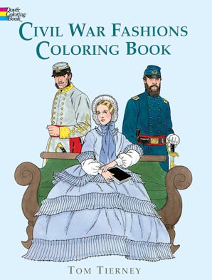 Civil War Fashions Coloring Book