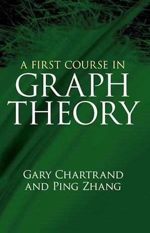 A First Course in Graph Theory