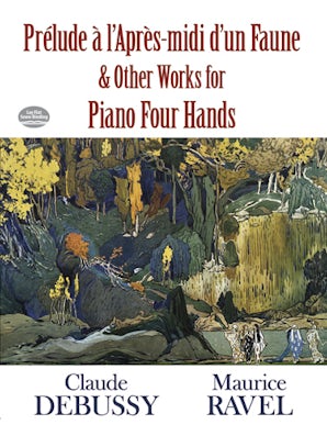 Prélude à l'Apres-midi d'un Faune and Other Works for Piano Four Hands