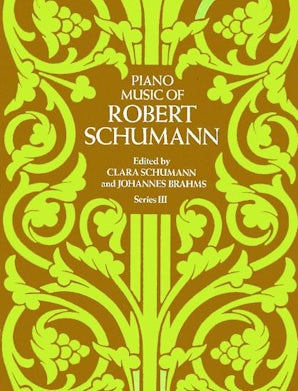 Piano Music of Robert Schumann, Series III