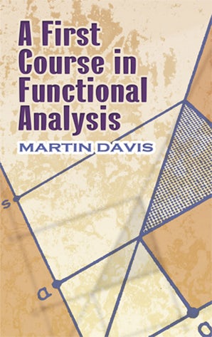 A First Course in Functional Analysis