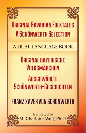 Original Bavarian Folktales: A Schönwerth Selection