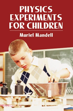 Physics Experiments for Children – Dover Publications