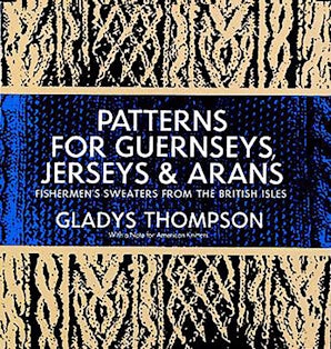 Patterns for Guernseys, Jerseys & Arans