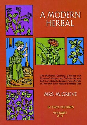 A Modern Herbal, Vol. I