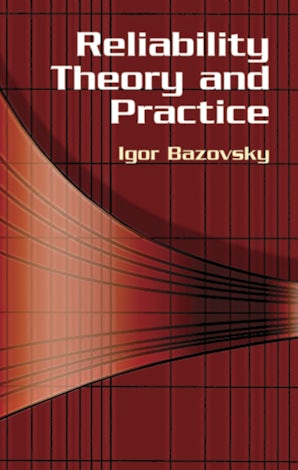 Reliability Theory and Practice