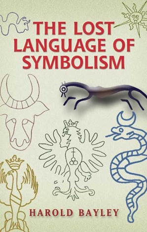 The Lost Language of Symbolism