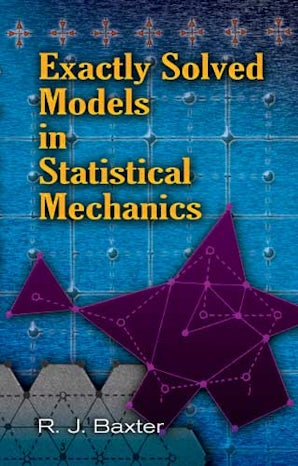 Exactly Solved Models in Statistical Mechanics