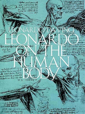 Leonardo on the Human Body – Dover Publications
