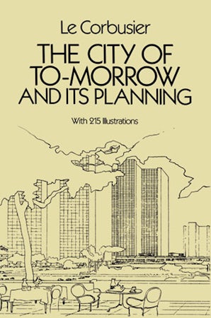 The City of Tomorrow and Its Planning