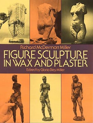 Figure Sculpture in Wax and Plaster