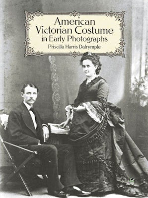 American Victorian Costume in Early Photographs