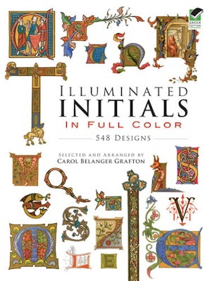 Illuminated Initials in Full Color – Dover Publications