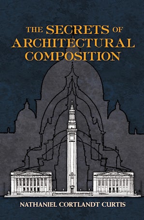 The Secrets of Architectural Composition