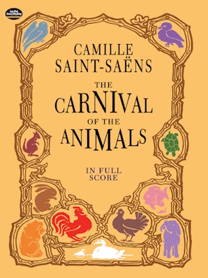 The Carnival of the Animals in Full Score – Dover Publications