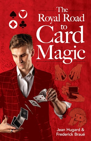 The Royal Road to Card Magic – Dover Publications