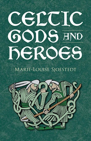 Celtic Gods and Heroes