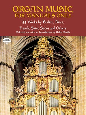 Organ Music for Manuals Only – Dover Publications
