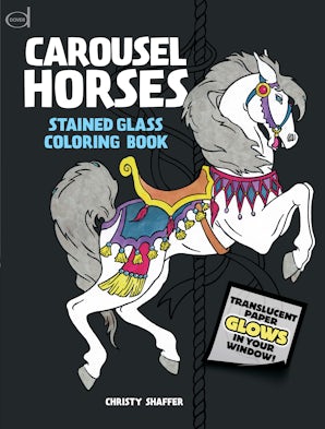 Carousel Horses Stained Glass Coloring Book