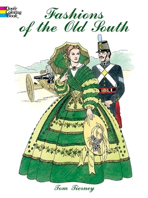 Fashions of the Old South Coloring Book – Dover Publications