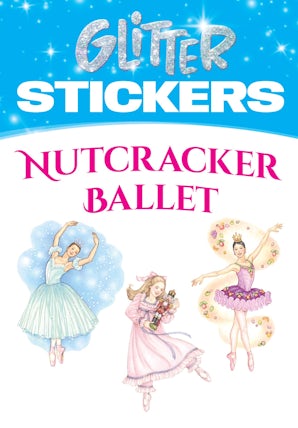 Glitter Nutcracker Ballet Stickers