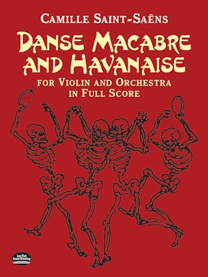 Danse Macabre and Havanaise for Violin and Orchestra in Full Score