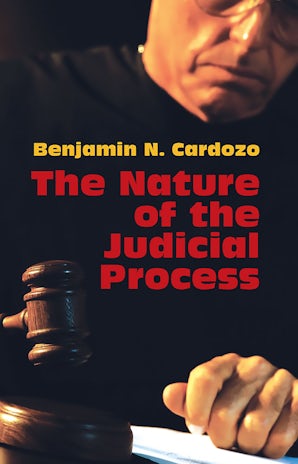 The Nature of the Judicial Process – Dover Publications