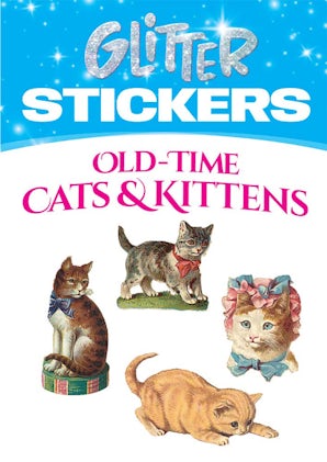Glitter Stickers: Old-Time Cats and Kittens