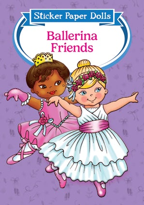 Ballerina Friends Sticker Paper Dolls