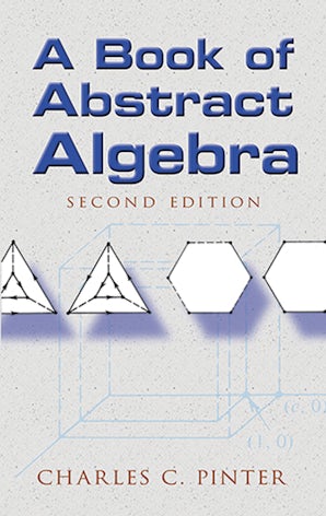 A Book of Abstract Algebra – Dover Publications