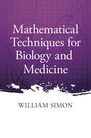 Mathematical Techniques for Biology and Medicine