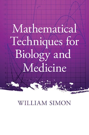 Mathematical Techniques for Biology and Medicine