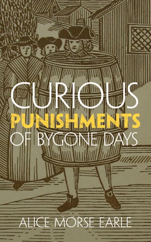 Curious Punishments of Bygone Days