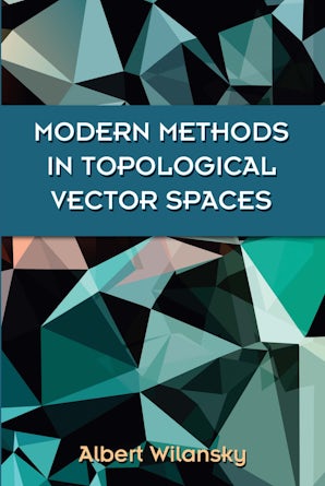 Modern Methods in Topological Vector Spaces