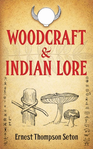 Woodcraft and Indian Lore