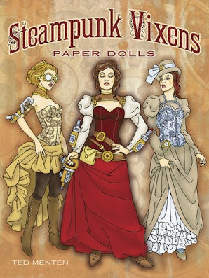 Steampunk Vixens Paper Dolls – Dover Publications