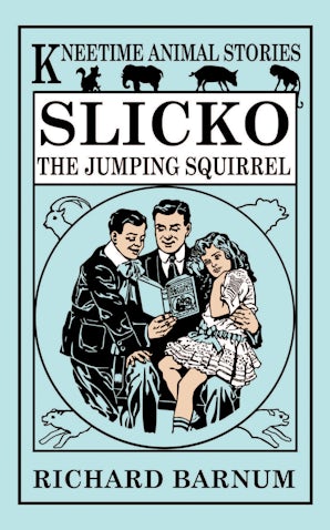 Slicko, the Jumping Squirrel