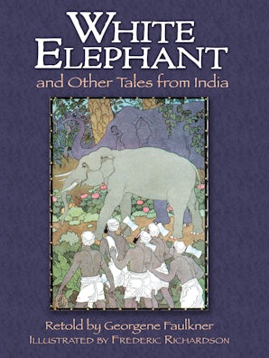 The White Elephant and Other Tales from India