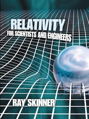 Relativity for Scientists and Engineers