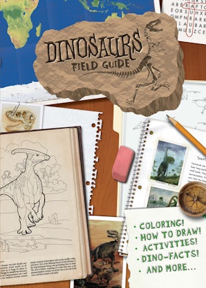 Dinosaurs Field Guide