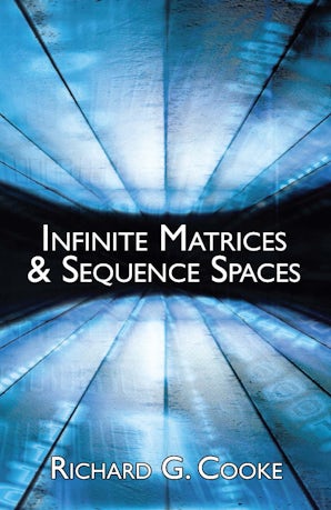 Infinite Matrices and Sequence Spaces – Dover Publications