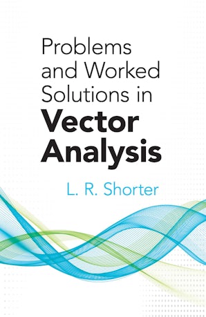 Problems and Worked Solutions in Vector Analysis