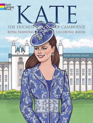 Kate, the Duchess of Cambridge Royal Fashions Coloring Book