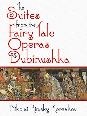 The Suites from the Fairy Tale Operas and Dubinushka